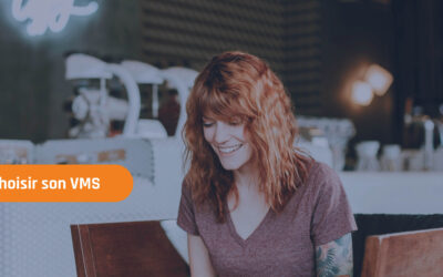 10 critères essentiels pour sélectionner le meilleur VMS